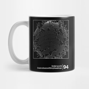 Underworld - Dubnobasswithmyheadman / Minimal Style Graphic Artwork Design Mug